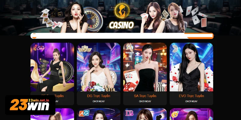 Casino 23WIN là danh mục giải trí chất lượng